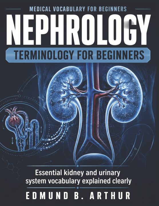 Boek Nephrology Terminology for Beginners Edmund B. Arthur