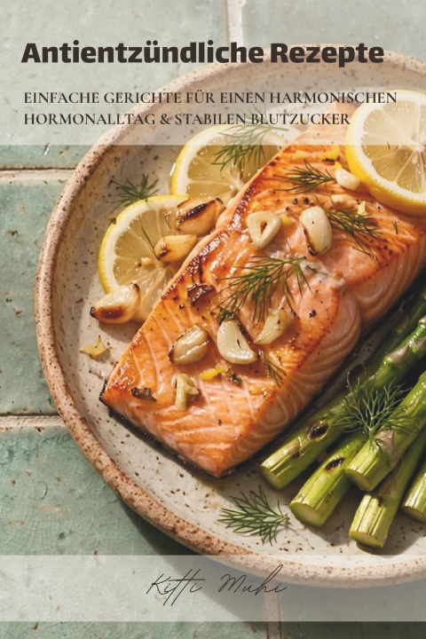 Libro Antientzündliche Rezepte Kitti Muhi