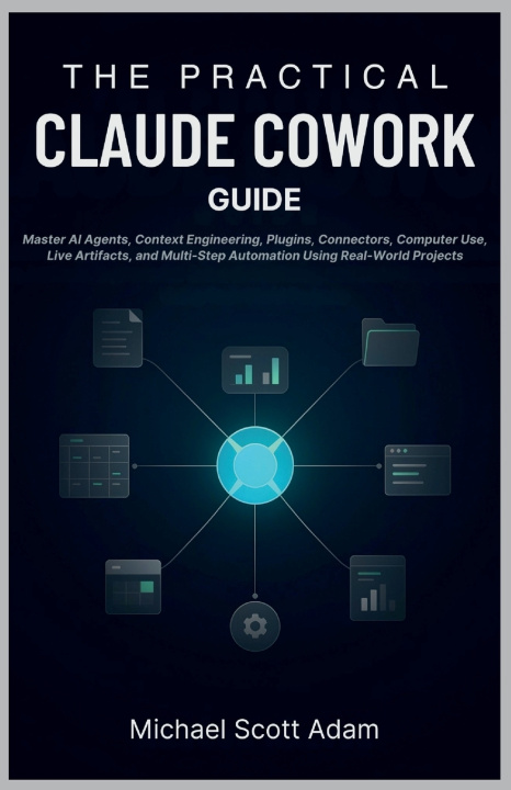 Buch The Practical Claude Cowork Guide Michael Scott Adam