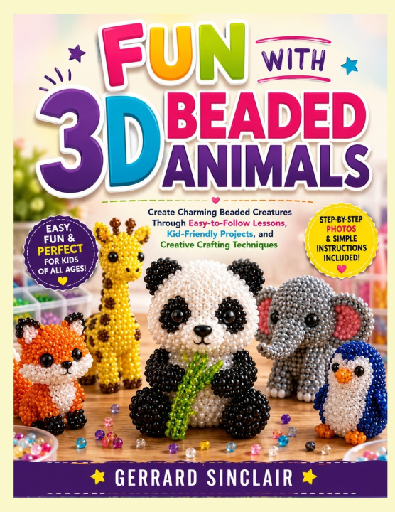 Book FUN WITH 3D BEADED ANIMALS GERRARD SINCLAIR