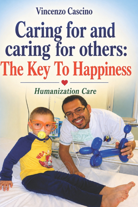 Knjiga CARING FOR AND CARING FOR OTHERS Vincenzo Cascino