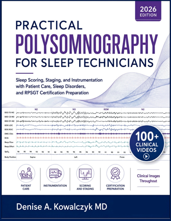 Kniha PRACTICAL POLYSOMNOGRAPHY FOR SLEEP TECHNICIANS Denise A. Kowalczyk MD
