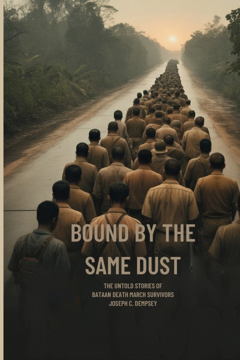 Book BOUND BY THE SAME DUST Joseph C. Dempsey