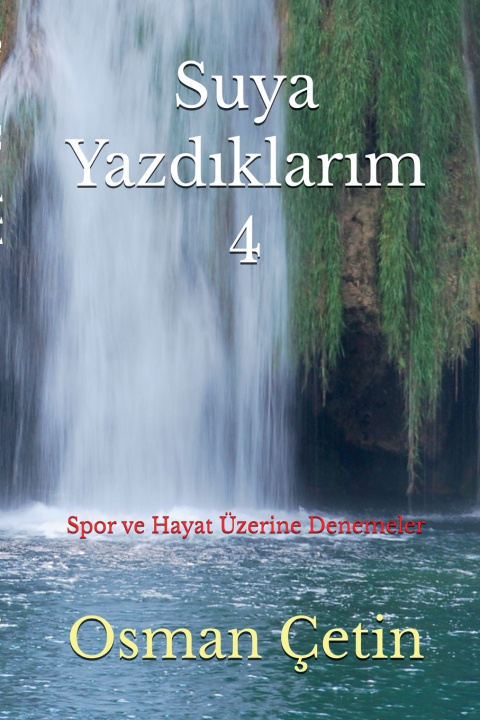Boek Suya Yazdıklarım -4- Osman Çetin