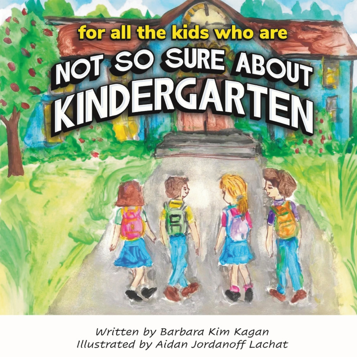 Kniha Not So Sure About Kindergarten Barbara Kagan
