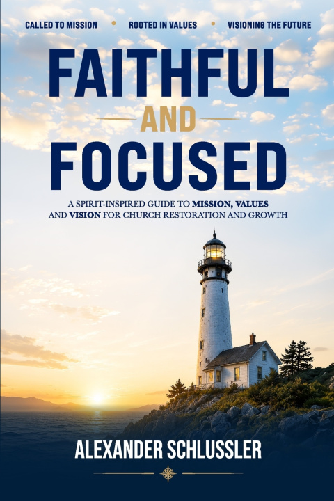 Buch FAITHFULL AND FOCUSED Alexander Elliott Schlussler