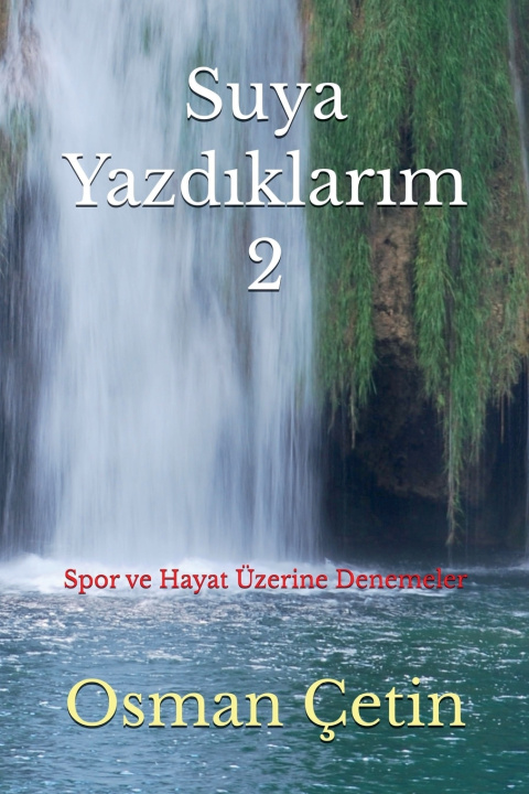 Buch Suya Yazdıklarım -2- Osman Çetin