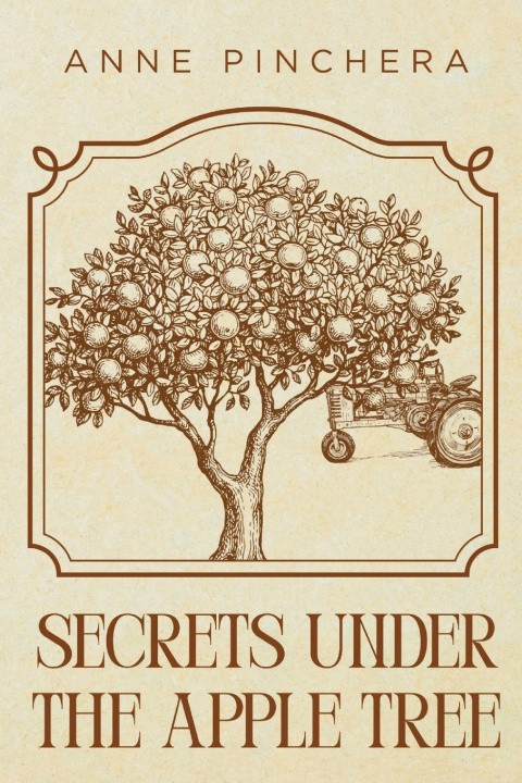 Книга Secrets Under the Apple Tree Anne Pinchera