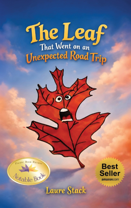 Libro The Leaf That Went on an Unexpected Road Trip Laure A. Stack