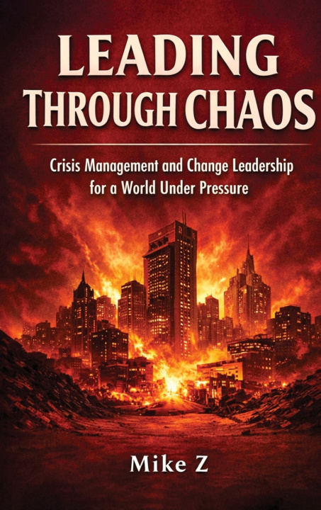 Knjiga Leading Through Chaos Mike Z