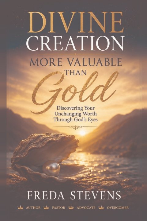 Buch DIVINE CREATION MORE VALUABLE THAN GOLD Freda Stevens