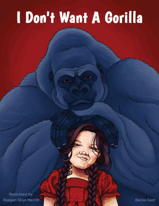 Libro I Don't Want A Gorilla Becka Gast