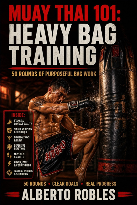 Kniha Muay Thai 101：Heavy Bag Training Alberto Robles