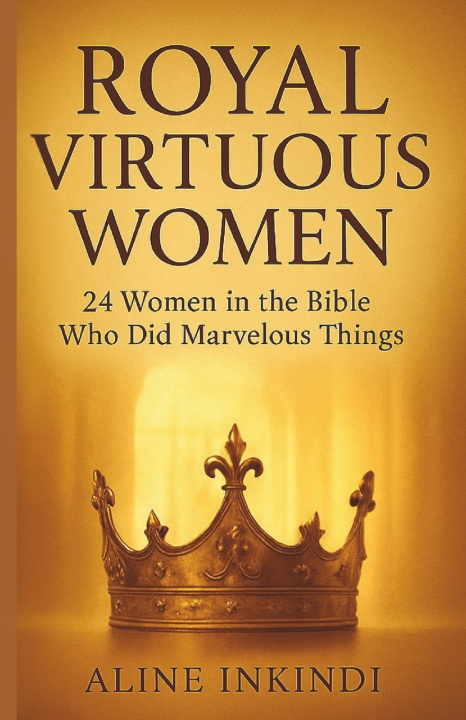 Book Royal Virtuous Women Aline Inkindi