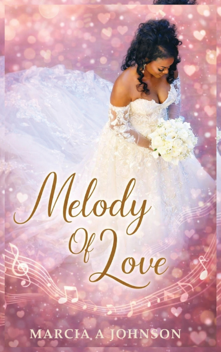 Libro MELODY OF LOVE Marcia A. Johnson