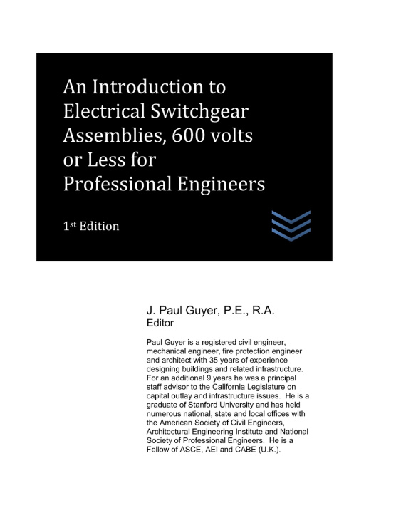 Könyv An Introduction to Electrical Switchgear Assemblies, 600 Volts or Less for Professional Engineers J. Paul Guyer