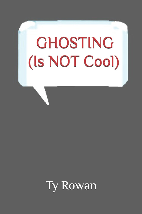 Libro GHOSTING (Is NOT Cool) Ty Rowan