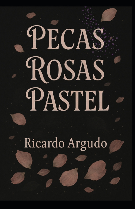 Kniha Pecas, Rosas Pastel Ricardo Argudo