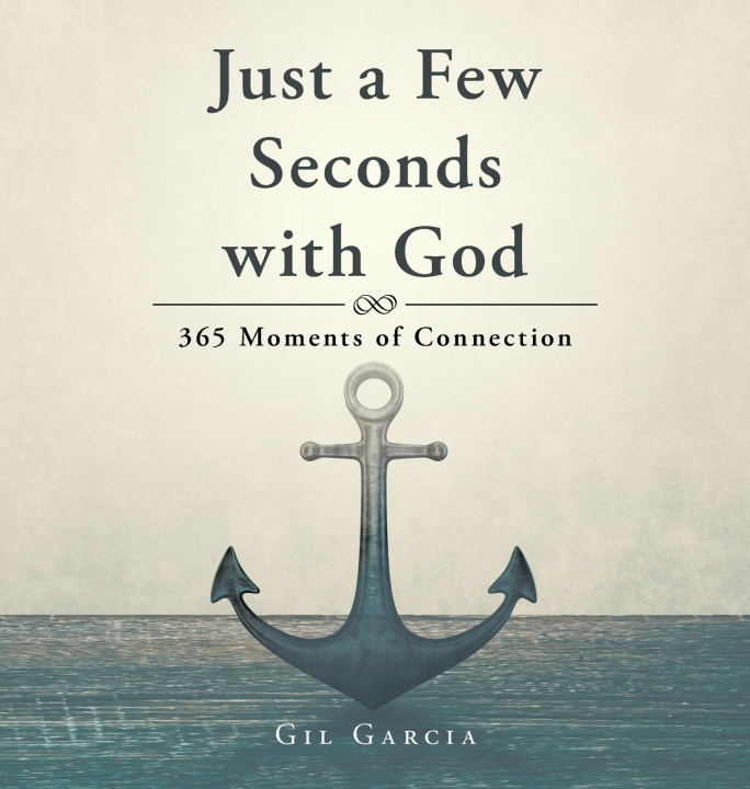 Buch Just a Few Seconds with God Gil Garcia