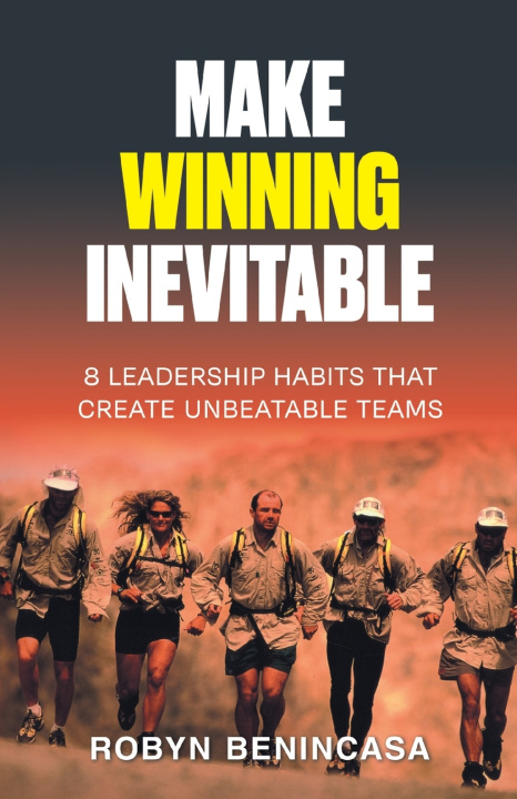 Knjiga Make Winning Inevitable Robyn Benincasa