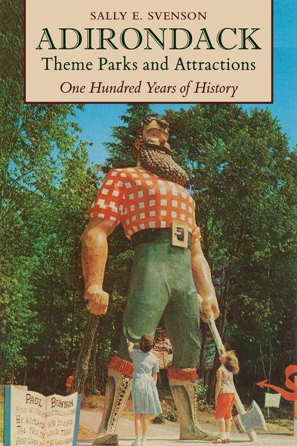 Βιβλίο Adirondack Theme Parks and Attractions Sally E. Svenson