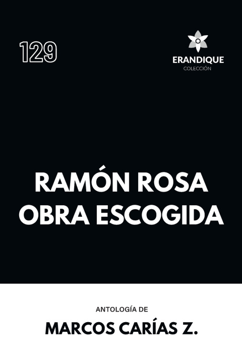 Knjiga Ramón Rosa Obra Escogida Marcos Carías
