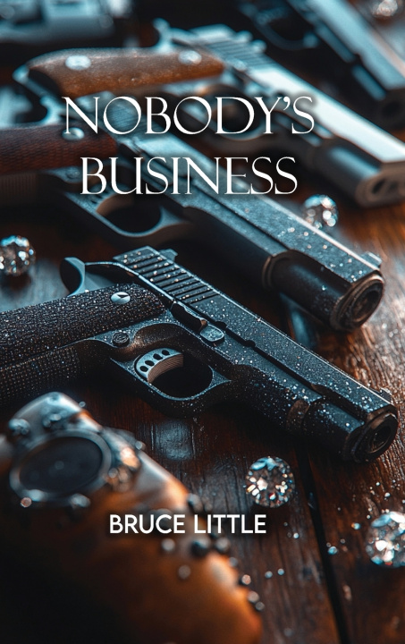 Buch NOBODY'S BUSINESS Bruce Little