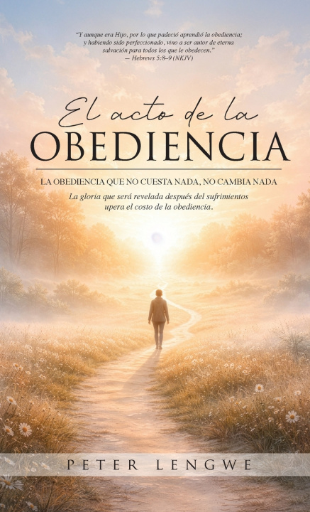 Buch El Acto de la Obediencia Peter Lengwe