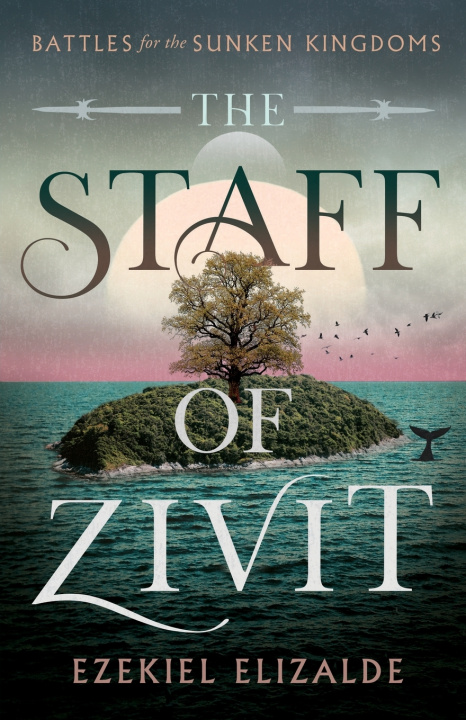 Kniha The Staff of Zivit EZEKIEL GAVIN ELIZALDE