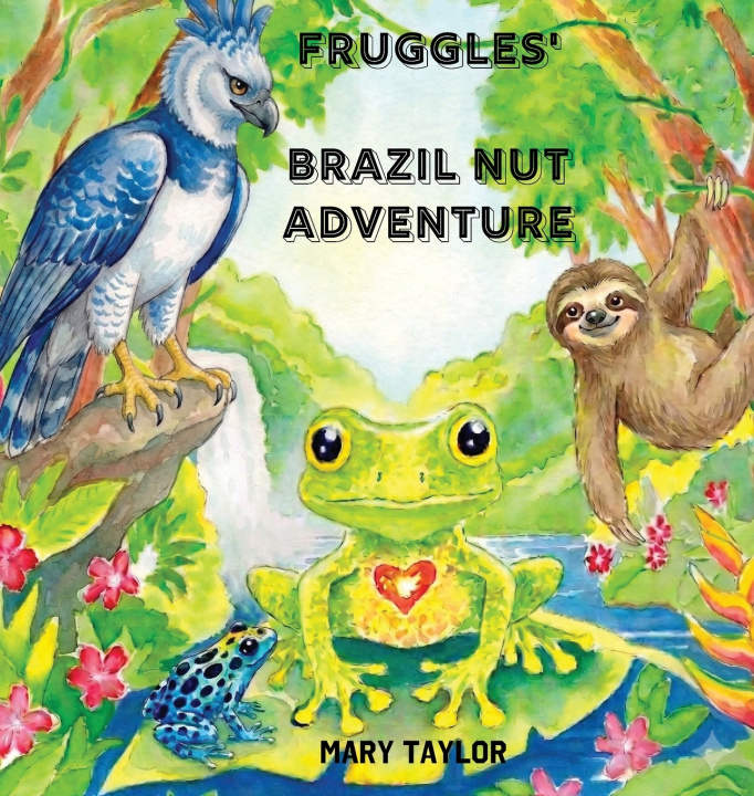 Knjiga Fruggles' Brazil Nut Adventure Mary Taylor