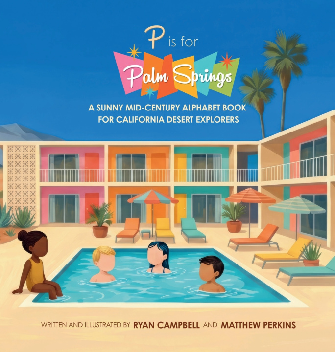 Buch P IS FOR PALM SPRINGS Ryan Campbell