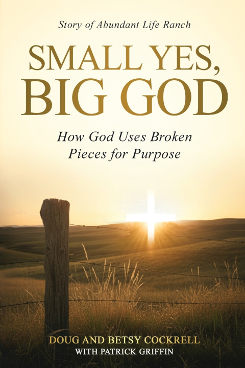 Book Small Yes, Big God Doug Cockrell