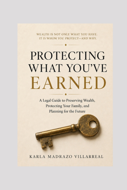 Book PROTECTING WHAT YOU'VE EARNED Karla Madrazo Villarreal
