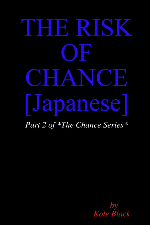 Knjiga THE RISK OF CHANCE [Japanese Edition] Kole Black