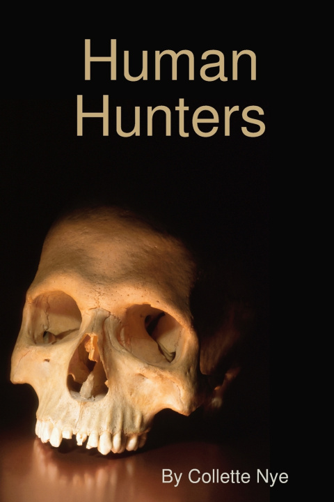 Buch Human Hunters Collette Nye