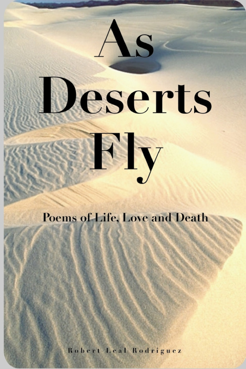 Book As Deserts Fly Robert Leal Rodriguez