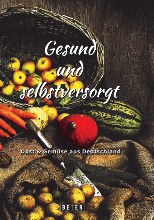 Boek Gesund und selbstversorgt Beyer