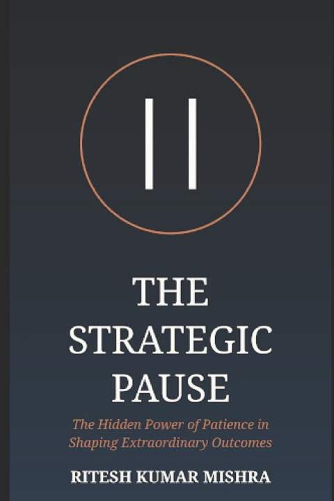 Buch THE STRATEGIC PAUSE Ritesh Kumar Mishra