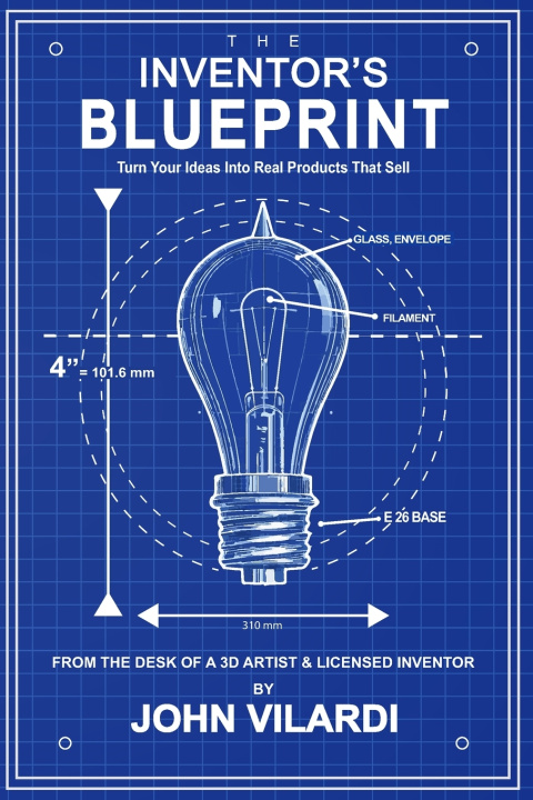 Libro The Inventor's Blueprint John Michael Vilardi