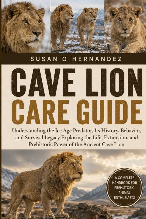 Książka CAVE LION CARE GUIDE SUSAN O HERNANDEZ