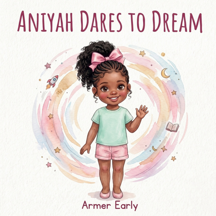 Buch Aniyah Dares To Dream Armer Early