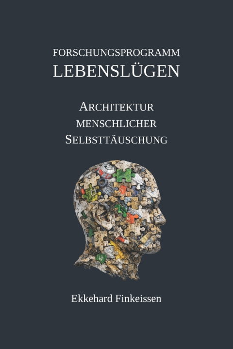 Knjiga Forschungsprogramm LEBENSLÜGEN Ekkehard Finkeissen