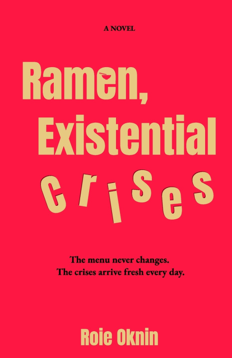 Libro Ramen, Existential Crises Roie Oknin