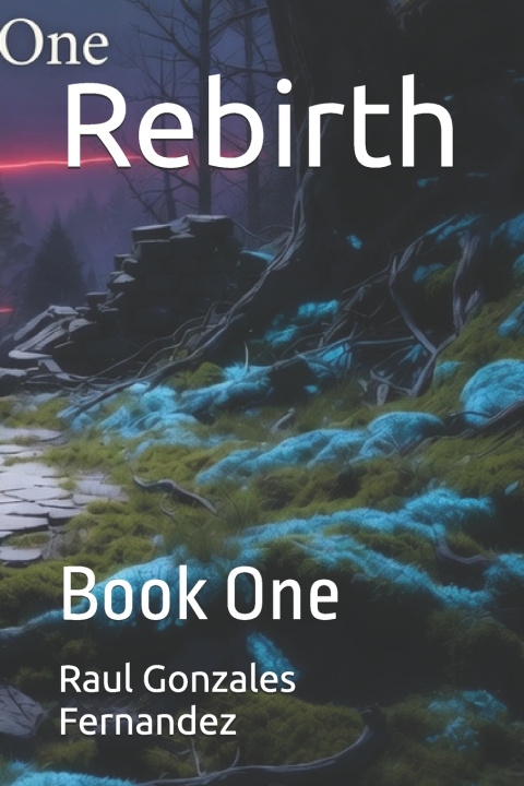 Buch Rebirth Raul Francisco Gonzales Fernandez