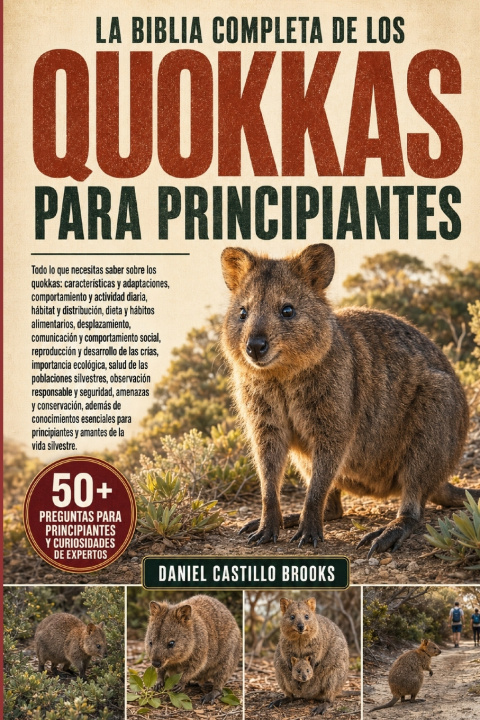 Könyv LA BIBLIA COMPLETA DE LOS QUOKKAS PARA PRINCIPIANTES Daniel Castillo Brooks