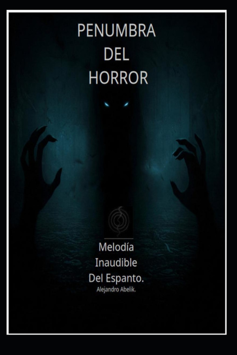 Kniha PENUMBRA DEL HORROR Alejandro Abelik