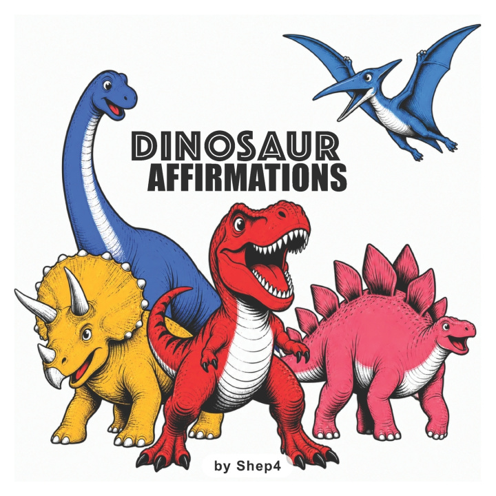 Kniha Dinosaur Affirmations Shep4