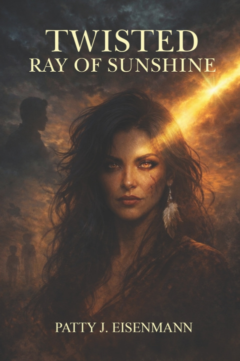 Buch Twisted Ray of Sunshine Patty J. Eisenmann