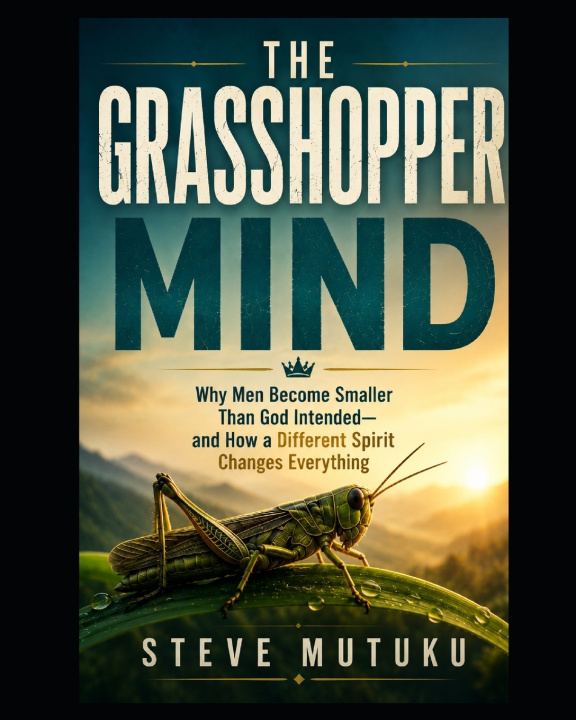 Knjiga THE GRASSHOPPER MIND STEVE MUTUKU