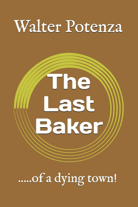 Libro The Last Baker Walter Potenza